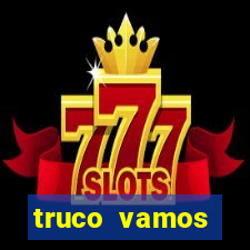 truco vamos torneios online